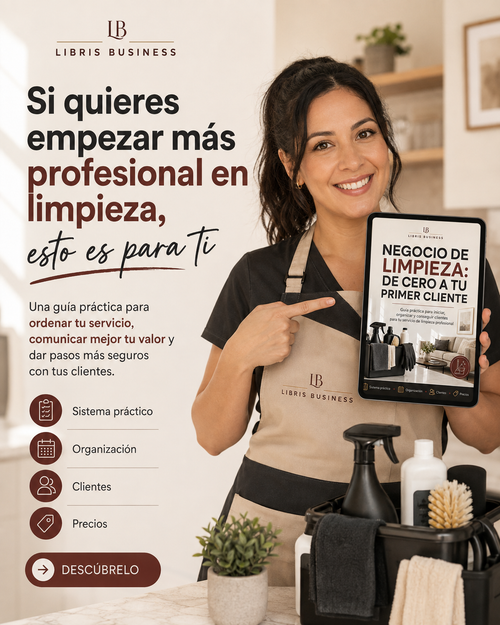 Negocio de Limpieza: De Cero a Tu Primer Cliente